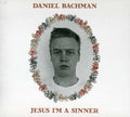 the album cover for Daniel Bachman - Jesus Im a Sinner