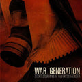 the album cover for War Generation - Start Somewhere Never Surrender