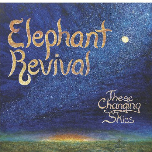 the album cover for Elephant Revival - These Changing Skies