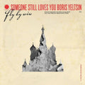 the album cover for Someone Still Loves You Boris Yeltsin - Fly By Wire