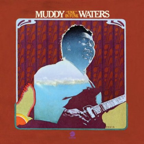 the album cover for Muddy Waters - "Unk" In Funk