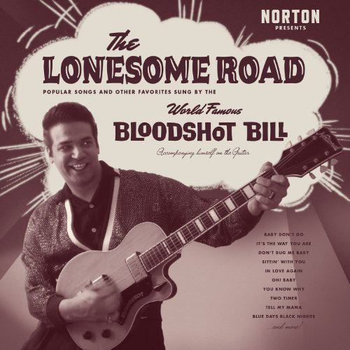 the album cover for Bloodshot Bill - Lonesome Road