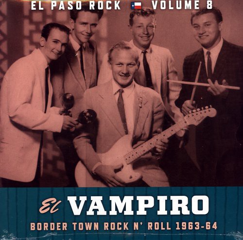the album cover for El Vampiro El Paso Rock - Vol. 8-El Vampiro El Paso Rock