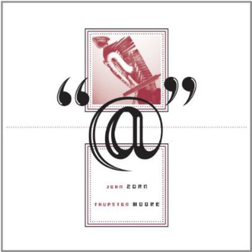 the album cover for John Zorn & Thurston Moore - @