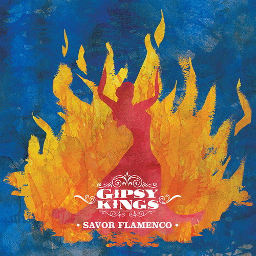 the album cover for Gipsy Kings - Savor Flamenco