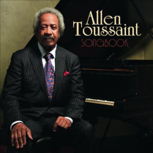 the album cover for Allen Toussaint - Songbook [Deluxe w/DVD]