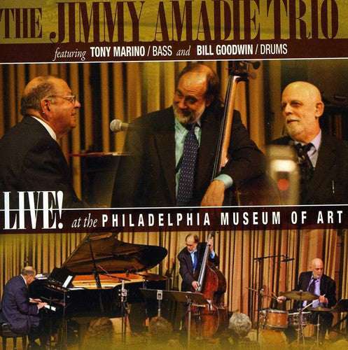 the album cover for The Jimmy Amadie Trio - Live at Philadelphia Museum of Art