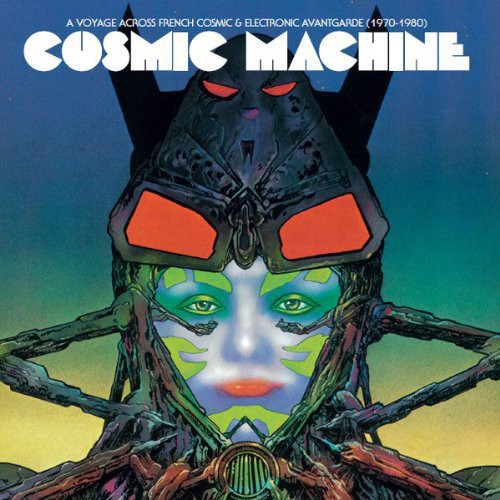 the album cover for Cosmic Machine - Voyage Through French Cosmic & Electronic