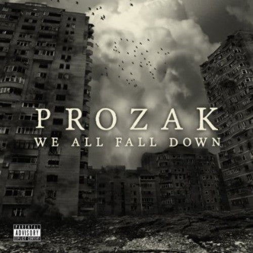 the album cover for Prozak - We All Fall Down