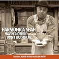 the album cover for Harmonica Shah - Havin' Nothin' Don't Bother Me