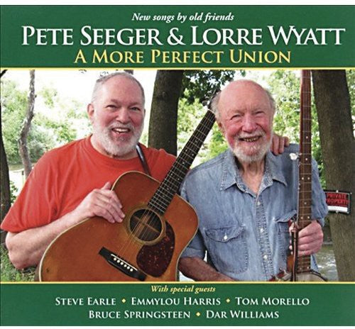 the album cover for Pete Seeger & Lorre Wyatt - More Perfect Union