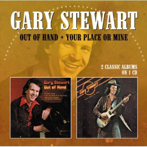 the album cover for Gary Stewart - Out of Hand / Your Place or Mine