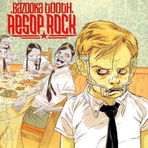 the album cover for Aesop Rock - Bazooka Tooth