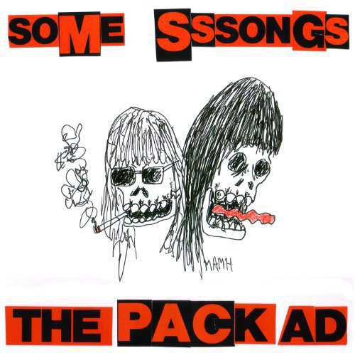 the album cover for The Pack A.D. - Some Sssongs