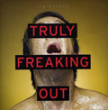 the album cover for Tim Kasher - Truly Freaking Out [Vinyl Single]