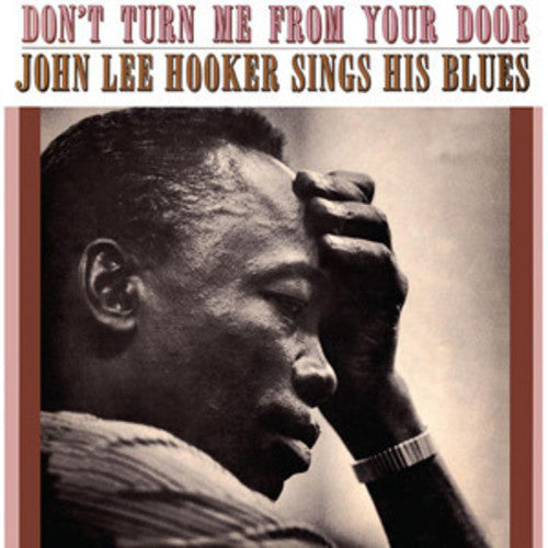 the album cover for John Lee Hooker - Don't Turn Me from Your Door