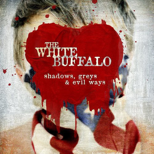 the album cover for The White Buffalo - Shadows, Greys and Evil Ways