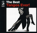 the album cover for Best Tangos Ever! - Best Tangos Ever / Various