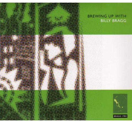 the album cover for Billy Bragg - Brewing Up