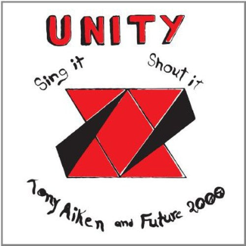 the album cover for Tony Aiken - Unity, Sing It, Shout It