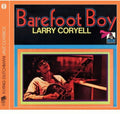 the album cover for Larry Coryell - Barefoot Boy [Import]