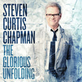 the album cover for Steven Chapman Curtis - The Glorious Unfolding