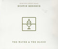 the album cover for Dustin Kensrue - The Water and The Blood