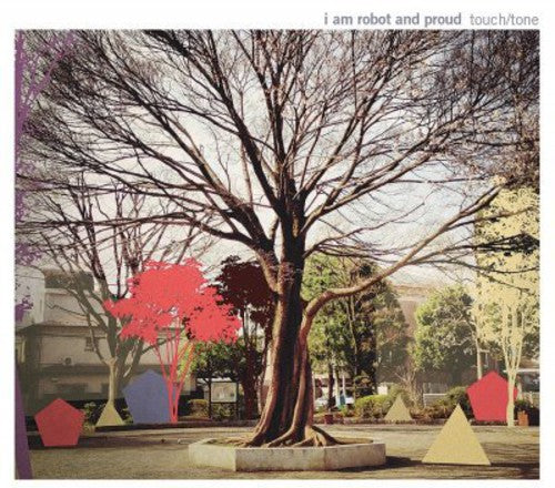 the album cover for I Am Robot & Proud - Touch Tone