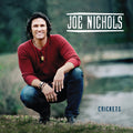 the album cover for Joe Nichols - Crickets