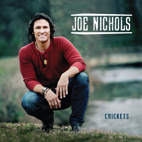 the album cover for Joe Nichols - Crickets