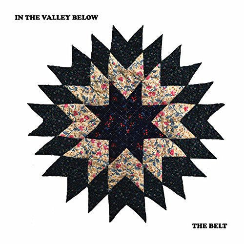 the album cover for In The Valley Below - The Belt [Vinyl]