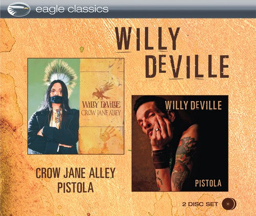 the album cover for Willy Devile - Crow Jane Alley and Pistola