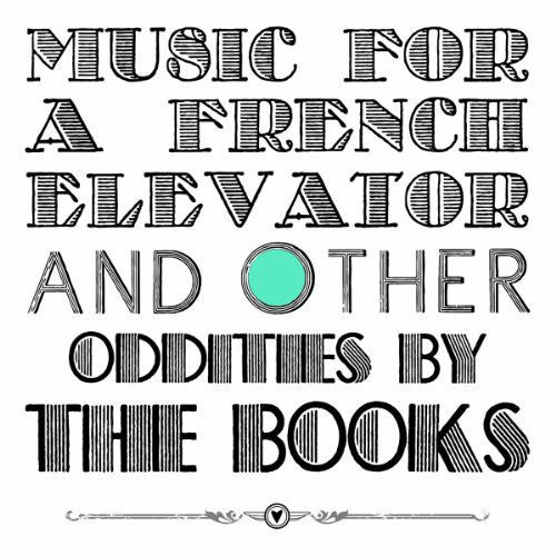 the album cover for Books - Music For A French Elevator & Other Od