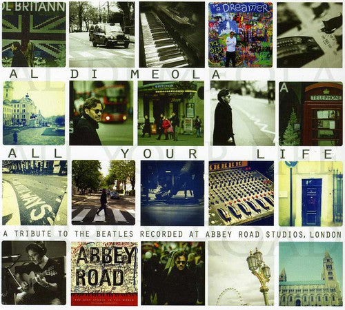 the album cover for Al Di Meola - All Your Life: A Tribute To The Beatles