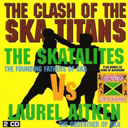 the album cover for Skatalites & Aitken,Laurel - Clash of the Ska Titans