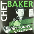 the album cover for Chet Baker - My Funny Valentine [180 Gram] (Can)