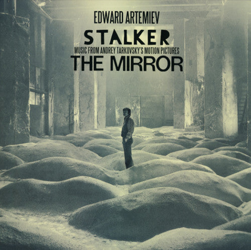 the album cover for Stalker / Mirror / OST - Stalker / Mirror: Music from Andrey Tarkovsky's