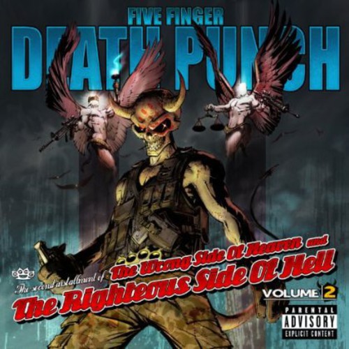 the album cover for Five Finger Death Punch - The Wrong Side Of Heaven And The Righteous Side Of Hell, Vol. 2 [Deluxe w/DVD]