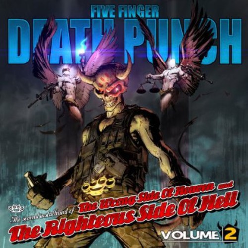 the album cover for Five Finger Death Punch - The Wrong Side Of Heaven And The Righteous Side Of Hell, Vol. 2 [Clean]