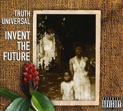 the album cover for Truth Universal - Invent the Future