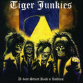 the album cover for Tiger Junkies - D-Beat Street Sick of Tiger