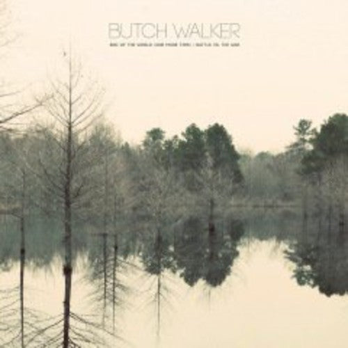 the album cover for Butch Walker - End of the World (One More Time)/Battle Vs War