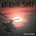 the album cover for Kicking Spit - Negative Feedback