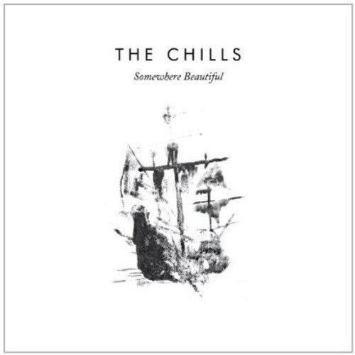 the album cover for The Chills - Somewhere Beautiful