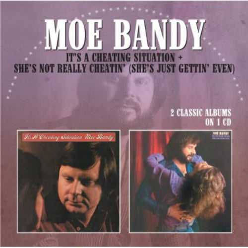 the album cover for Moe Bandy - It's a Cheating Situation / She's Not Really