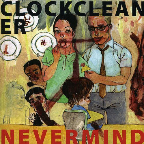the album cover for Clockcleaner - Nevermind
