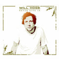 the album cover for Will Hoge - Never Give In [Vinyl]