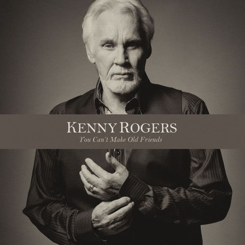 the album cover for Kenny Rogers - You Can't Make Old Friends
