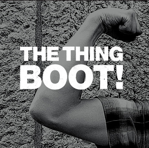 the album cover for Thing - Boot!