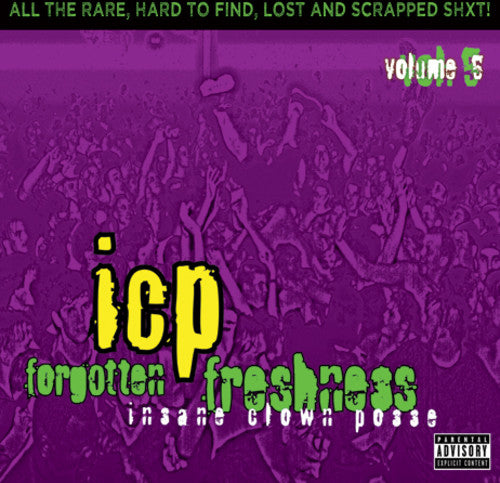 the album cover for Insane Clown Posse - Forgotten Freshness 5